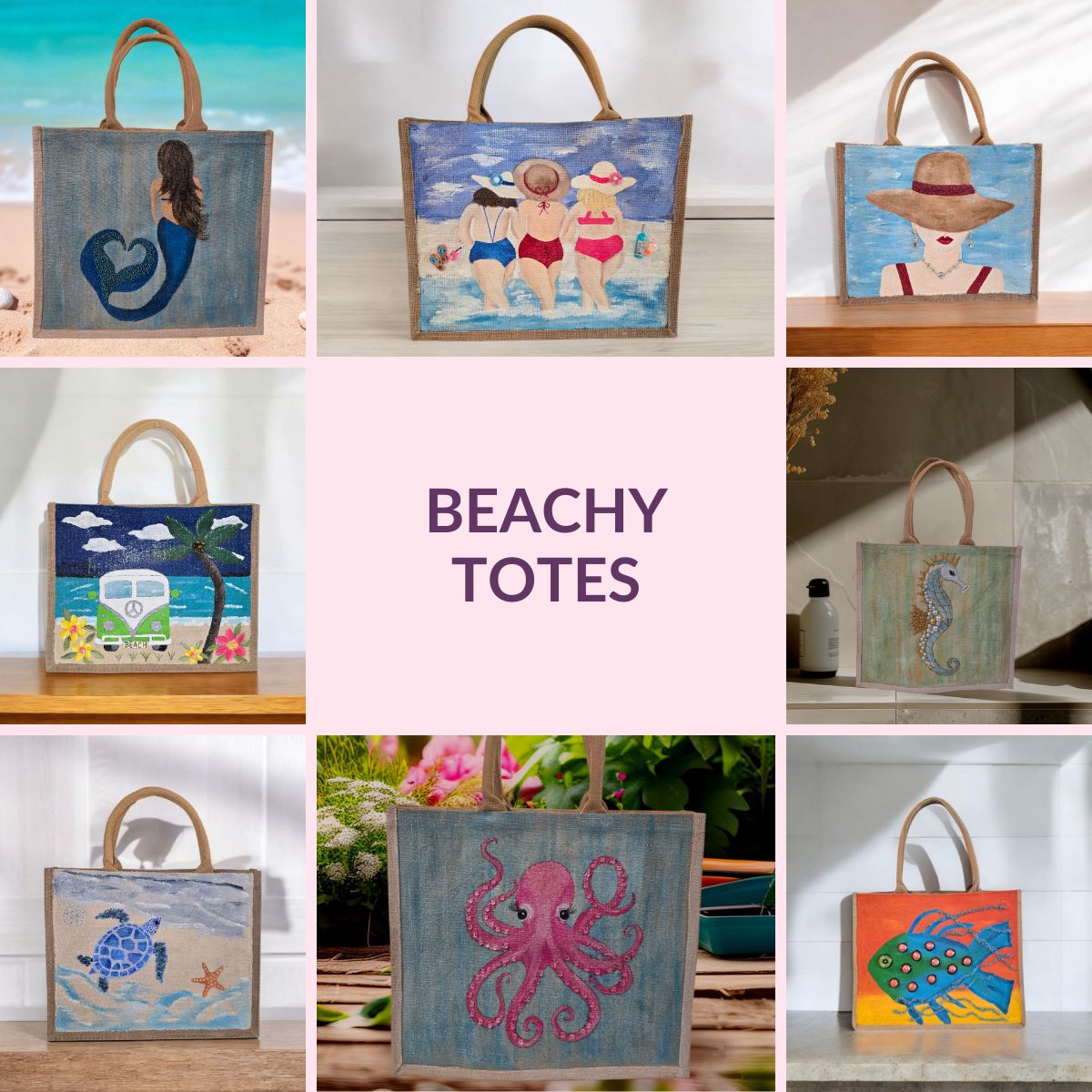 Collage of 8 hand painted beach design totes, mermaid, beach van, sea turtle, octopus, fish, seahorse, woman in floppy beach hat, girlfriends having fun at beach